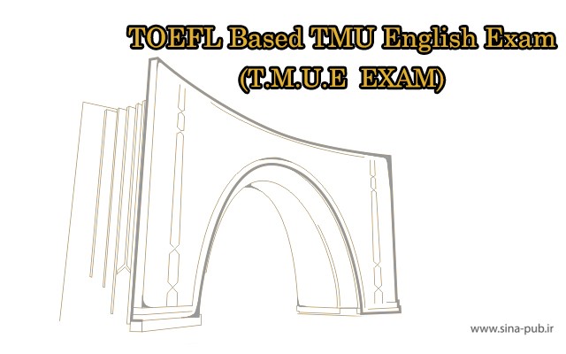 آزمون زبان انگلیسی دانشگاه تربيت مدرس T.M.U.E EXAM